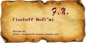 Fischoff Noémi névjegykártya